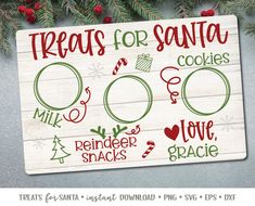 a sign that says treats for santa cookies, reindeer snacks, love peace and crackers