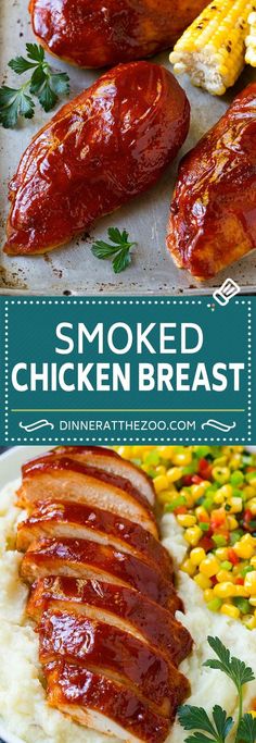 smoked chicken breast with mashed potatoes and corn on the cob is an easy dinner idea