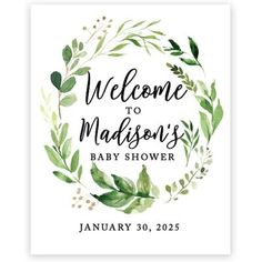 the welcome baby shower sign is shown in green leaves and greenery