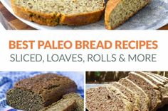 the best paleo bread recipes sliced, loves, rolls and more