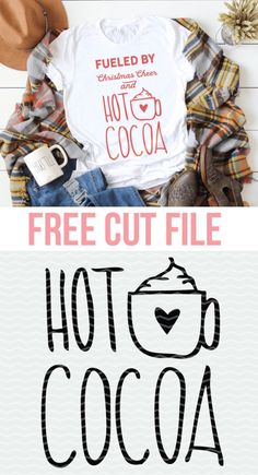 the free cut file for hot cocoa is on display in front of a hat and plaid shirt