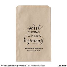 a paper bag with the words sweet ending to a new beginning printed on it