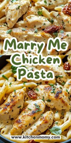 chicken pasta in a pan with the words marry me chicken pasta