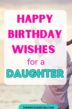 happy birthday wishes for a daughter from her mother on the beach with text overlay