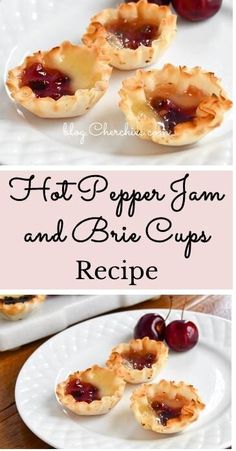 some small pies on a white plate with cherries in the background and text overlay that reads hot pepper jam and brie cups recipe