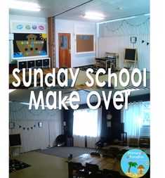 the inside of a school room is shown with text overlaying it that reads sunday school makeover