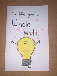 a card that says i like you a whole wattt with an image of a light bulb