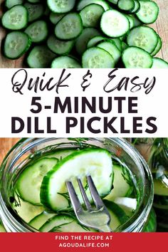 cucumber and easy 5 - minute dill pickles recipe with text overlay