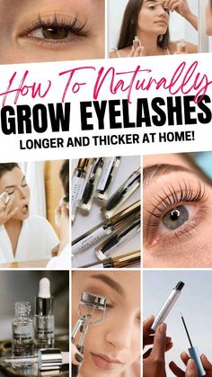 Make Your Eyelashes Grow, Grow Eyelashes Naturally, Longer Thicker Eyelashes, Grow Longer Thicker Eyelashes, Eyelashes Tips, Longer Eyelashes Naturally, Grow Your Lashes