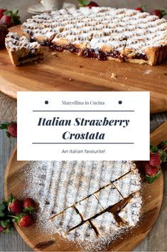 italian strawberry crostata on a cutting board with strawberries and powdered sugar