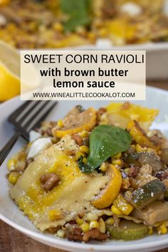 sweet corn ravioli with brown butter lemon sauce on a white plate next to a fork