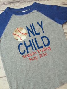 This is an adorable way to announce your pregnancy! This only child season ending shirt can be personalized to fit your favorite team colors as well as your expected due date month! Available in many sizes please add the size you wish to the comments or send a message to set up sizing/color personalization **Please Note that 12-24M raglans are ONLY available in short sleeve bodysuits** Shirts come in Red/grey raglan, royal blue/ grey raglan, navy/grey raglan (please note in some lighting it does Personalized Cotton T-shirt For Game Day, Customizable Cotton T-shirt For Game Day, Customizable Cotton T-shirt For Fan Gear, Customizable Cotton T-shirt In Sports Team Colors, Game Day Matching Family T-shirts, Sporty Personalized Tops For Sports Events, Personalized Game Day Tops With Team Spirit, Casual Personalized Tops For Baseball Season, Casual Personalized Tops For Game Day