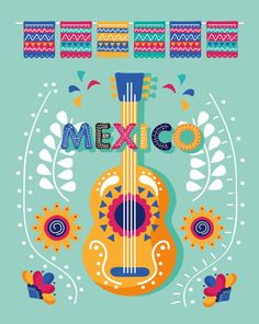 the mexican guitar is surrounded by colorful flowers and decorative elements, including an inscription that reads mexico