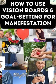 the words how to use vision boards and goal setting for manifestationation