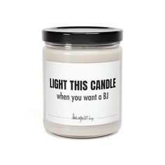 Make your husband, boyfriend, or partner laugh out loud with this romantic and funny Valentine's Day gift. This hilarious candle is the perfect gift filled with love, humor and fun for any occasion. Enjoy the sparks of your relationship and get creative with this unique candle. We wish life were as easy as lighting this candle to let your partner know exactly what you want.  .: Materials: 100% natural soy wax blend, 100% cotton wick and a glass jar .: One size: 2.8″ × 3.5" (7.1cm × 8.9cm) .: Bur Romantic Funny, Love Humor, Unique Candle, Laugh Out Loud, Unique Candles, Couple Gift, Funny Valentine, Candle Gift, Natural Soy Wax