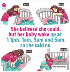 a woman is sleeping in her crib with the caption she believed she could, but her baby woke up at 1pmm, 3am and 5am so she said no