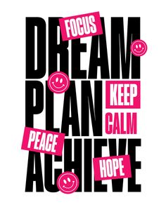 the words dream, keep calm and hope are shown in pink on black with white background