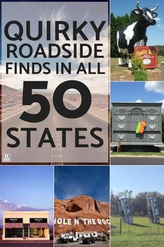 there is a collage of pictures with the words quirky roadside finds in all 50 states