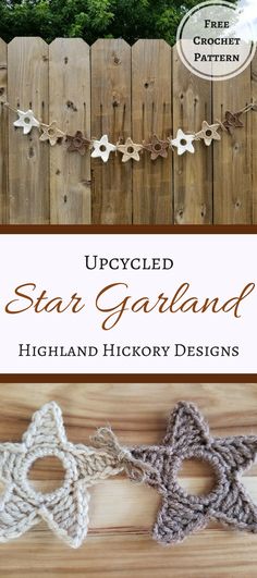 three star garlands are hanging on a wooden fence with the words, upcycled star garland highland history designs