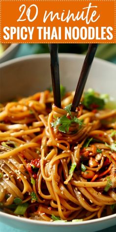 some noodles in a bowl with chopsticks sticking out of it and text overlay reads 20 minute spicy thai noodles