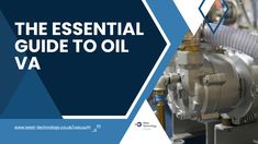 the essential guide to oil va for industrial machines and their use in manufacturing, construction or repair