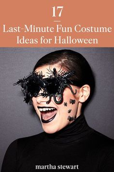 a woman with her face painted like a spider and the words 17 last - minute fun costume ideas for halloween