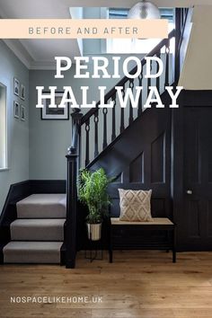 the stairs in this house have been painted black and white with text that reads before and after periodi hallway