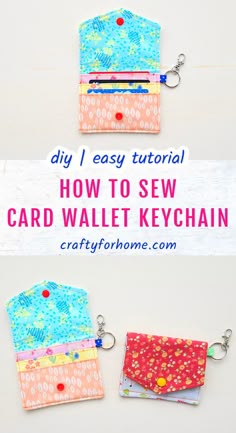 the instructions for how to sew card wallet keychains are shown in three different ways