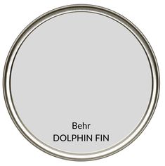 a white paint with the words behr dolphin fin on it