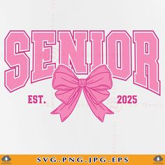 the word senior with a pink bow on it