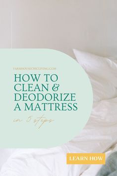 the words how to clean and deodorize a mattress in 3 steps