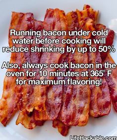 bacon on a plate with the caption running bacon under cold water before cooking will reduce shrinking by up to 50 %