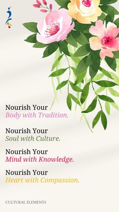 flowers with the words, nourish your body with meditation and english - language