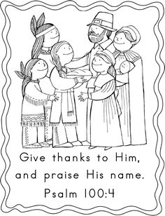 a coloring page with the words give thanks to him and praise his name