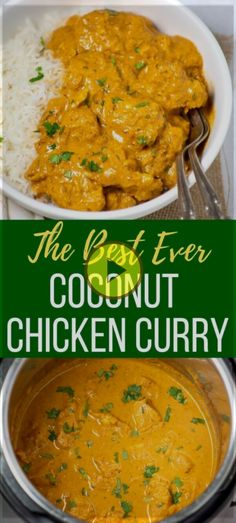 the best ever coconut chicken curry in a white bowl