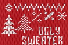 a knitted christmas sweater with the word ugly written in white