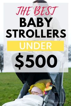 the best baby strollers under $ 500 are you ready to buy one? check out this list