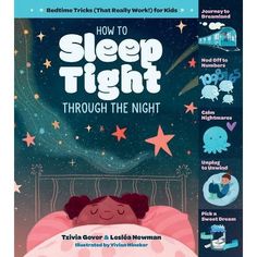 the cover of how to sleep tight through the night with illustrations on it and stars in the sky