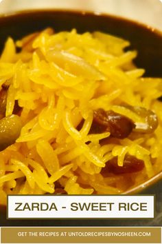 a close up of a bowl of food with text overlay that reads, zarda - sweet rice