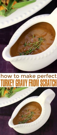 how to make perfect turkey gravy from scratch in a white serving dish with sprigs on top