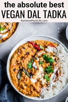 the best vegan dal ladka recipe in a bowl with rice and cilantro