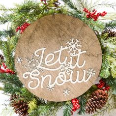 Let It Snow Sign Door Let It Snow Sign, Snow Signs, Greenery Flowers, Winter And Christmas, Wooden Door Signs, The Enchantments, Nursery Signs, Add Ons, Let It Snow