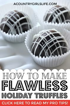 three chocolate truffles on a white plate with text overlay that reads how to make flawless holiday truffles click here to read my pro tips