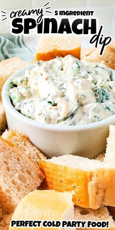 a bowl of spinach dip surrounded by toasted bread on a plate with text overlay that reads, creamy spinach dip perfect cold party food