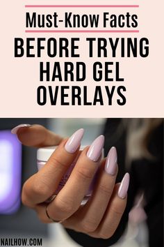 Want nails that last? Hard gel overlays are your answer! Find out all about them at nailhow.com. Hard Gel Nails Natural, Hard Gel Manicure, Gel Overlay Nails, Color For Nails