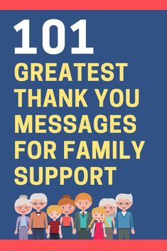 the words 101 greatest thank you messages for family support