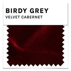 birdy grey velvet cabernet