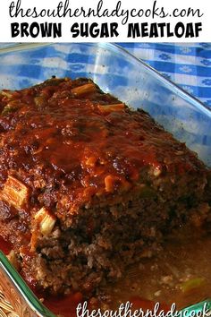 meatloaf in a glass casserole dish on a table with text overlay