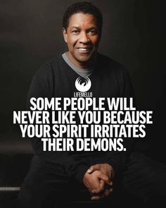 a man sitting in front of a black background with the words, some people will never like you because your spirit irrigates their demons