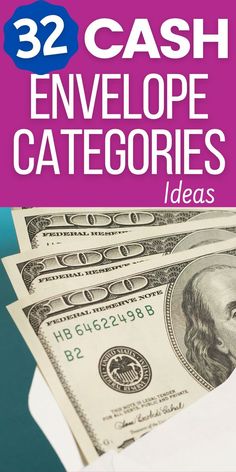 the cover of 32 cash envelope categores ideas, with money in an envelope